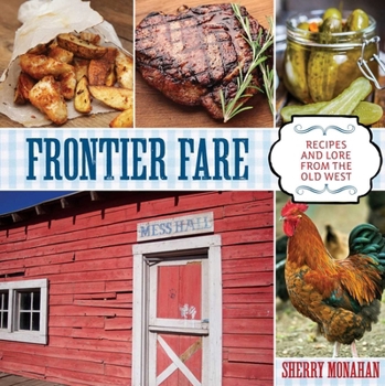 Paperback Frontier Fare: Recipes and Lore from the Old West Book