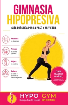 Paperback Guía Práctica de Gimnasia Hipopresiva: Fitness [Spanish] Book