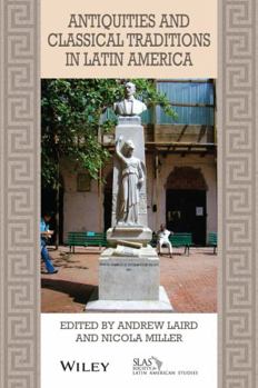 Paperback Antiquities and Classical Traditions in Latin America Book