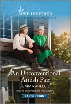 Mass Market Paperback An Unconventional Amish Pair: An Uplifting Inspirational Romance [Large Print] Book