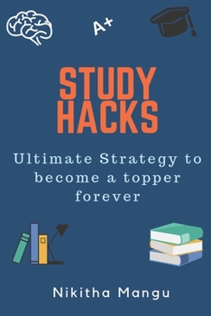 Paperback Study Hacks: Ultimate strategy to become a topper forever Book