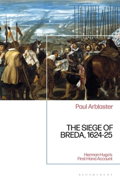 Hardcover The Siege of Breda, 1624-25: Herman Hugo's First-Hand Account Book