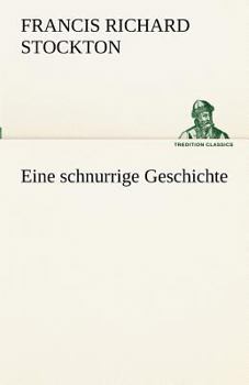 Paperback Eine Schnurrige Geschichte [German] Book