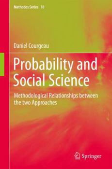 Hardcover Probability and Social Science: Methodological Relationships Between the Two Approaches Book