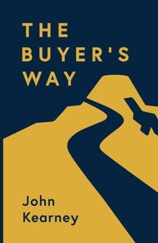 Paperback The Buyer's Way: The Path to Revenue Growth Book
