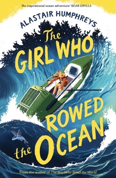 Paperback The Girl Who Rowed the Ocean Book