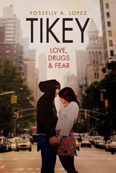 Paperback Tikey: Love, Drugs & Fear Book