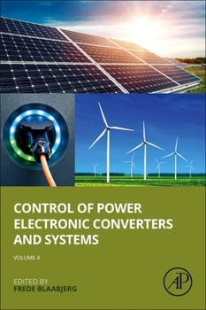 Paperback Control of Power Electronic Converters and Systems: Volume 4 Book