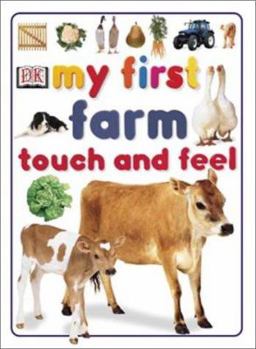 Board book My First Farm Touch and Feel Farm Book