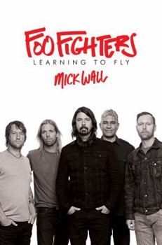 Hardcover Foo Fighters: Learning to Fly Book