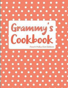 Paperback Grammy's Cookbook Peach Polka Dot Edition Book