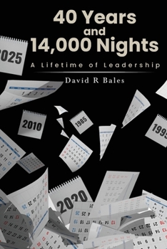 Paperback 40 Years and 14,000 Nights: A Lifetime of Leadership Book