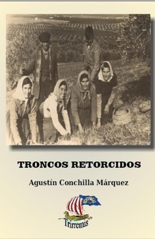 Paperback Troncos Retorcidos [Spanish] Book
