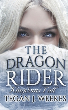 Paperback The Dragon Rider - Kingdoms Fall Book