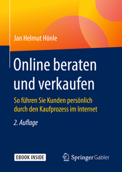 Hardcover Online Beraten Und Verkaufen: So Führen Sie Kunden Persönlich Durch Den Kaufprozess Im Internet [German] Book