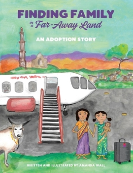 Paperback Finding Family in a Far-Away Land: An Adoption Story Book