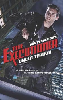 Uncut Terror - Book #443 of the Mack Bolan the Executioner