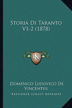 Paperback Storia Di Taranto V1-2 (1878) [Italian] Book