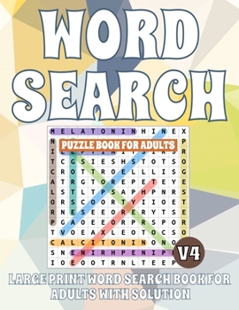 Paperback Word Search Puzzle Book For Adults: 100 Large-Print Puzzles Adults (Large Print Word Search Book For Adults With Solution) Book