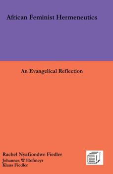 Paperback African Feminist Hermeneutics: An Evangelical Reflection Book