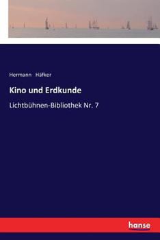 Paperback Kino und Erdkunde: Lichtbühnen-Bibliothek Nr. 7 [German] Book