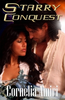 Paperback Starry Conquest: Forbidden love...so strong...it spans the universe. Book