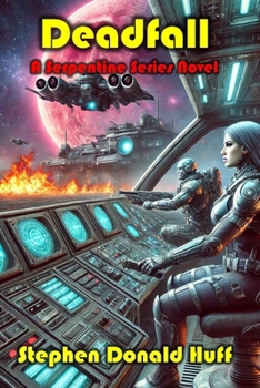 Paperback Deadfall: A Novella of 'The Serpentine' Book