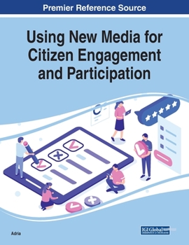Paperback Using New Media for Citizen Engagement and Participation Book