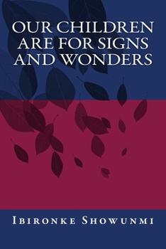 Paperback Our Children Are For Signs and Wonders Book