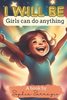 Paperback I will be - Girls Can Do Anything! Book