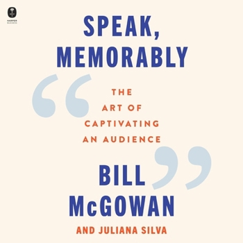 MP3 CD Speak, Memorably: The Art of Captivating an Audience Book