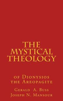 Paperback The Mystical Theology: Studies in Dionysios the Areopagite Book