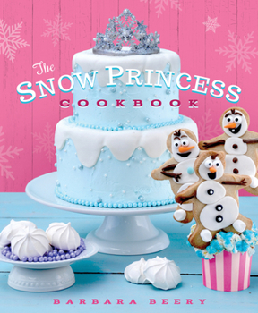 Hardcover The Snow Princess Cookbook Book