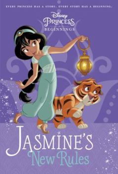 Paperback Disney Princess Beginnings: Jasmine's New Rules (Disney Princess) Book
