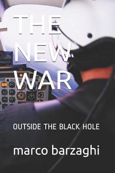 Paperback The New War: Outside the Black Hole Book