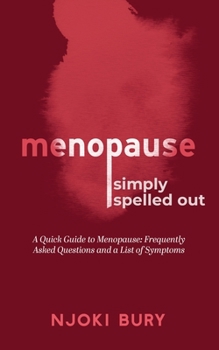 Paperback Menopause Simply Spelled Out Book