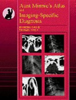 Hardcover Aunt Minnie's Atlas and Imaging Specific Diagnosis Book