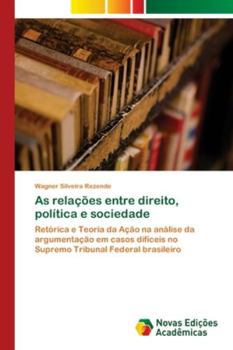 Paperback As relações entre direito, política e sociedade [Portuguese] Book