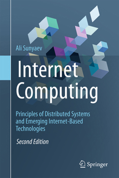 Hardcover Internet Computing: Principles of Distributed Systems and Emerging Internet-Based Technologies Book