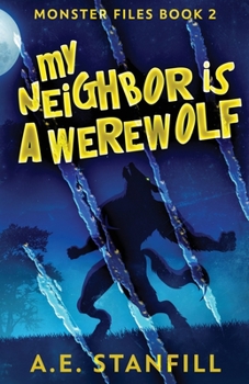 Paperback My Neighbor Is A Werewolf Book