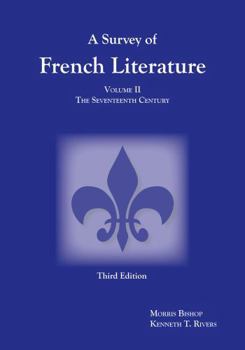 Paperback Survey of French Literature, Volume 2: The Seventeenth Century Volume 2 [French] Book