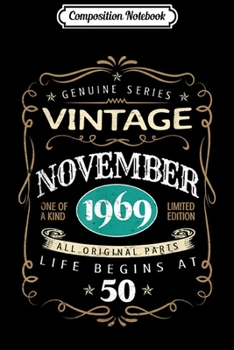 Composition Notebook: Vintage November 1969 50 Years Old 50th Birthday Retro Gift  Journal/Notebook Blank Lined Ruled 6x9 100 Pages