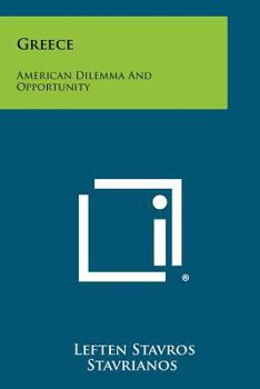 Paperback Greece: American Dilemma And Opportunity Book