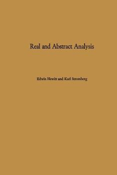 Real and Abstract Analysis (Graduate Texts in Mathematics) - Book #25 of the Graduate Texts in Mathematics