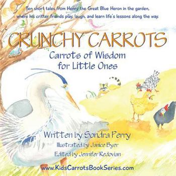 Hardcover Crunchy Carrots: Carrots of Wisdom for Little Ones Book