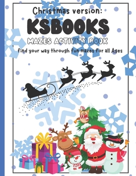Paperback KsBooks Mazes: Christmas version Mazes Activity Book for All Ages Book