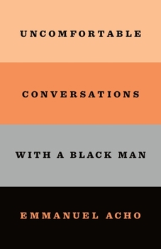 Paperback Uncomfortable Conversations with a Black Man Book