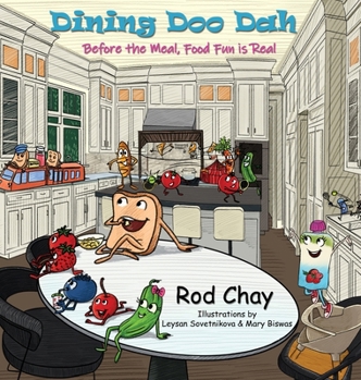 Hardcover Dining Doo Dah: Before the Meal, Food Fun is Real Book