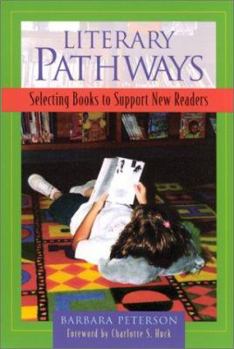 Paperback Literary Pathways: Selecting Books to Support New Readers Book