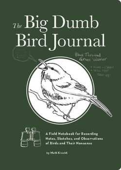 Diary The Big Dumb Bird Journal Book